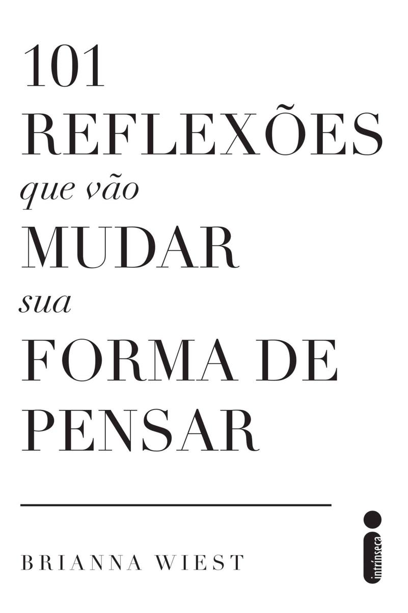 101 Reflexões que vão mudar sua forma de pensar