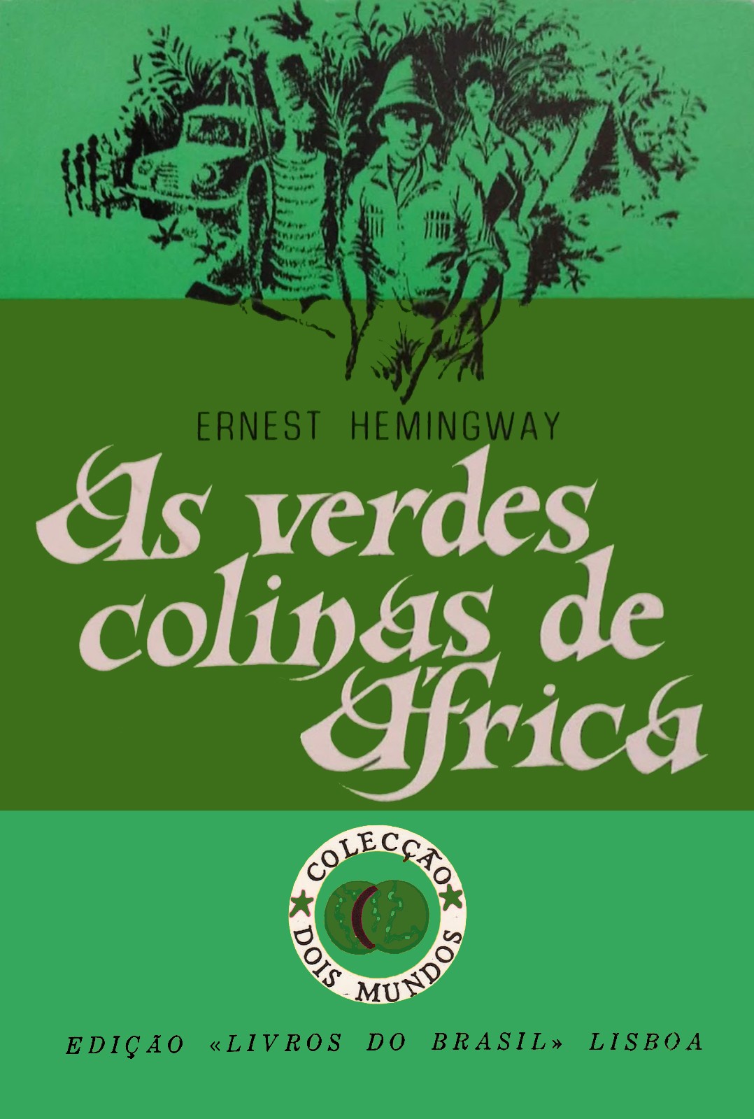As Verdes Colinas de África