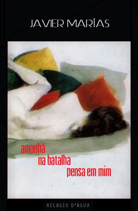 Amanhã na Batalha Pensa em Mim