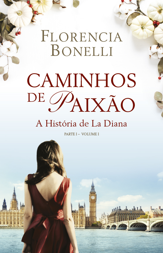 Caminhos de Paixão – Parte I – Volume I
