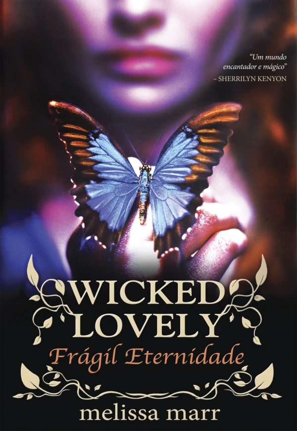 Wicked Lovely--Frágil Eternidade