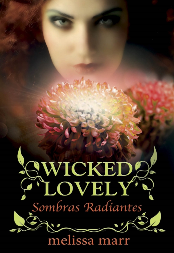 Wicked Lovely--Sombras Radiantes