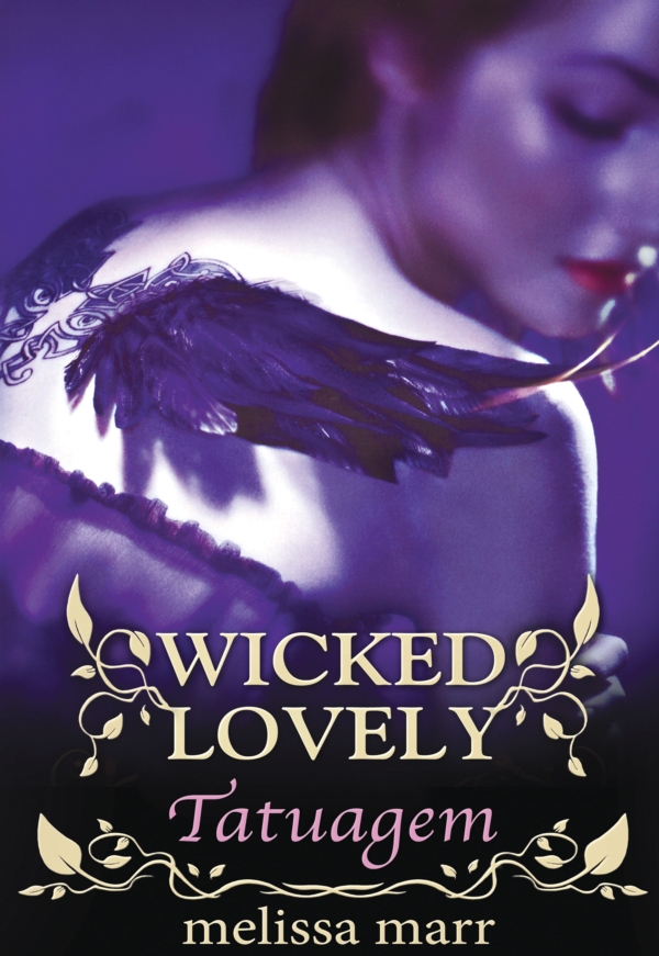 Wicked Lovely--Tatuagem