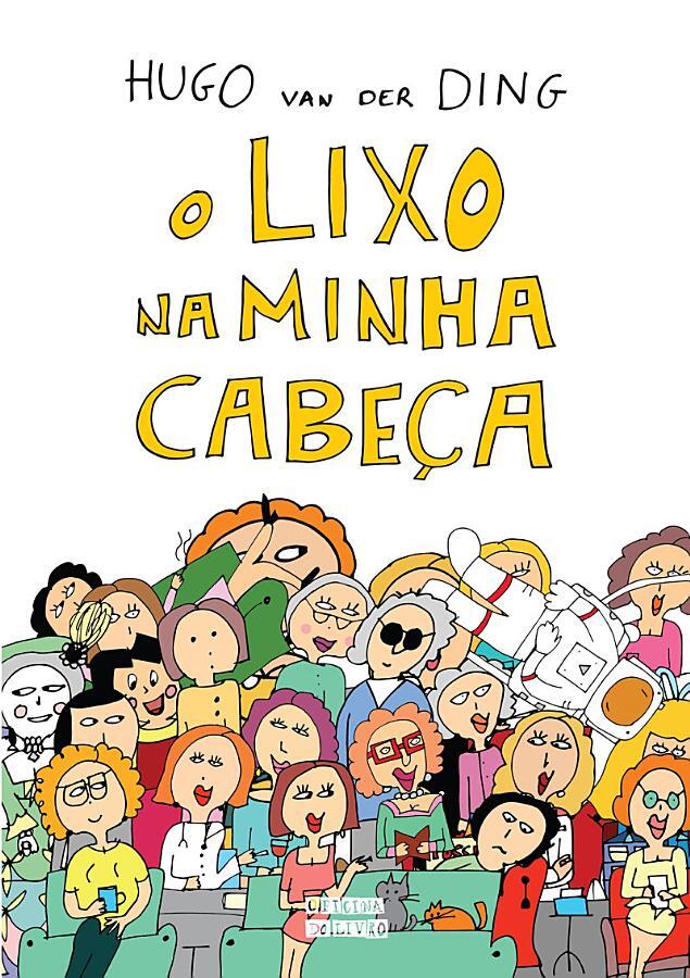 O Lixo na Minha Cabeça