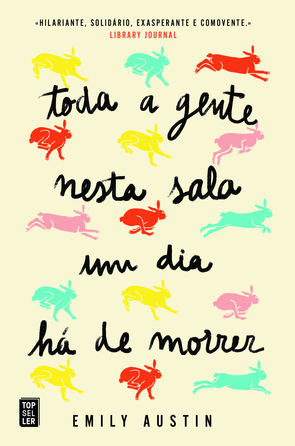 Toda a Gente Nesta Sala Um Dia Há de Morrer