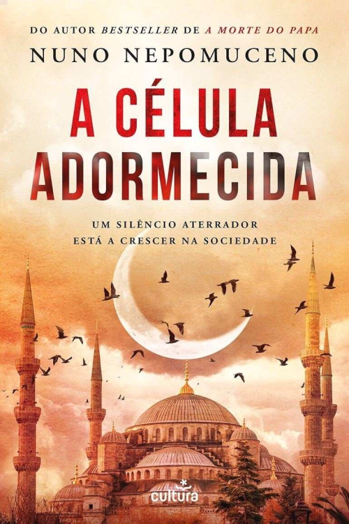 A Célula Adormecida (Afonso Catalão Livro 1)