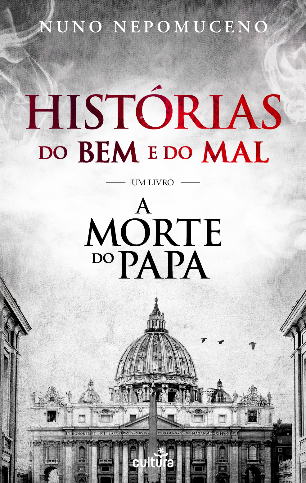 Histórias do Bem e do Mal - Um Livro A Morte do Papa