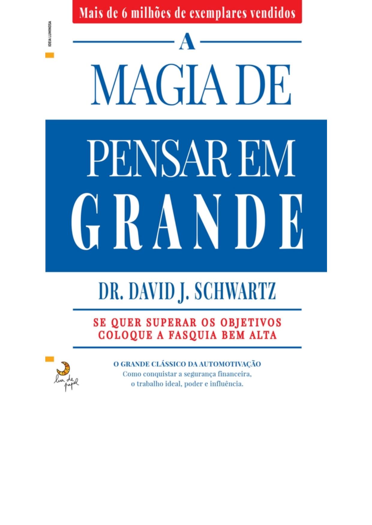 A Magia de Pensar em Grande