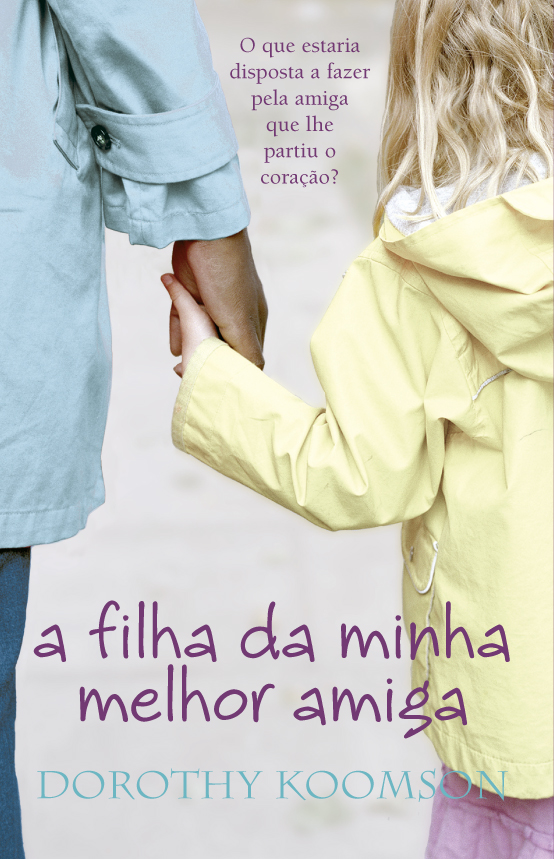 A Filha da Minha Melhor Amiga
