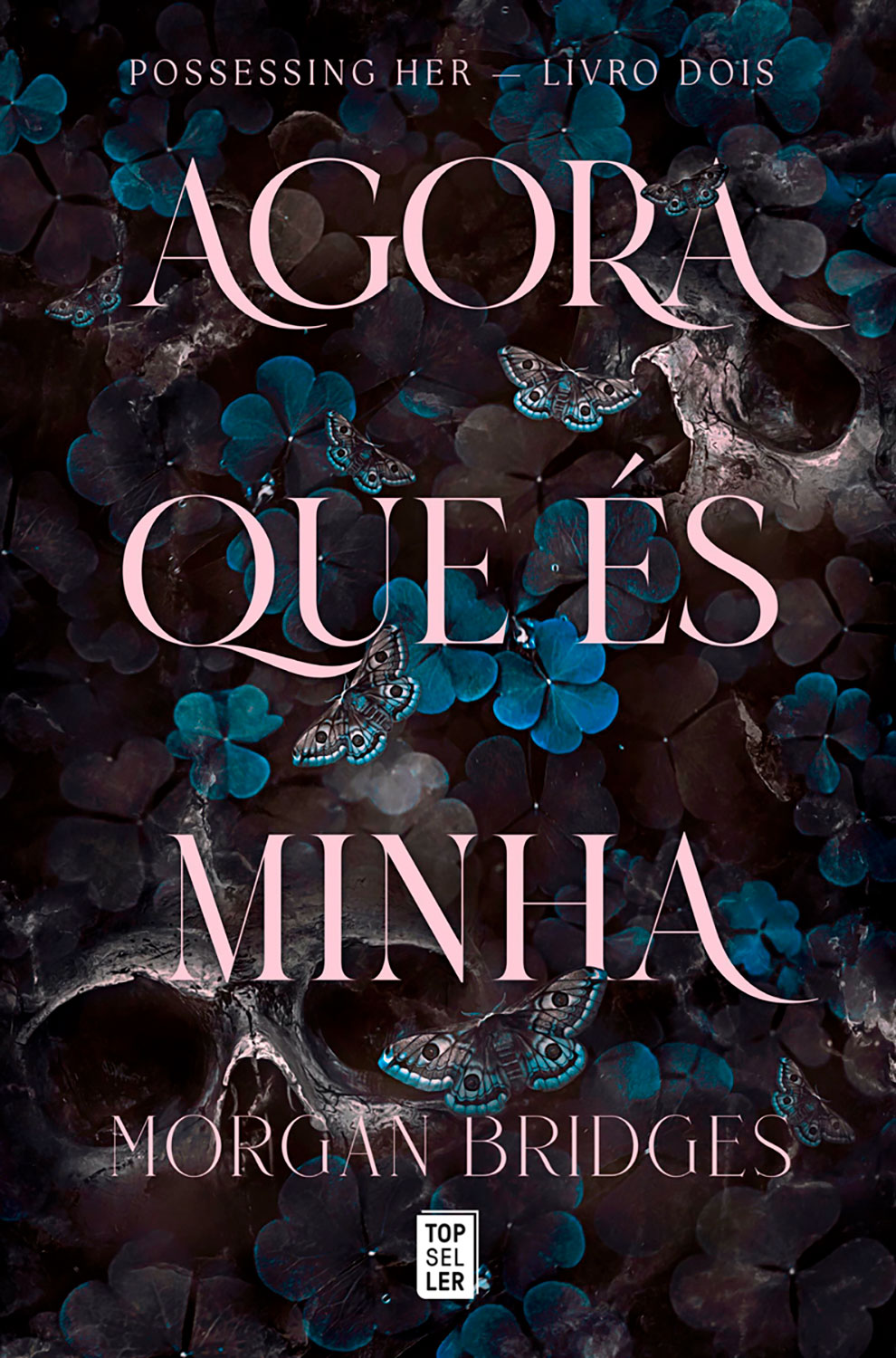Agora Que és Minha - Morgan Bridges