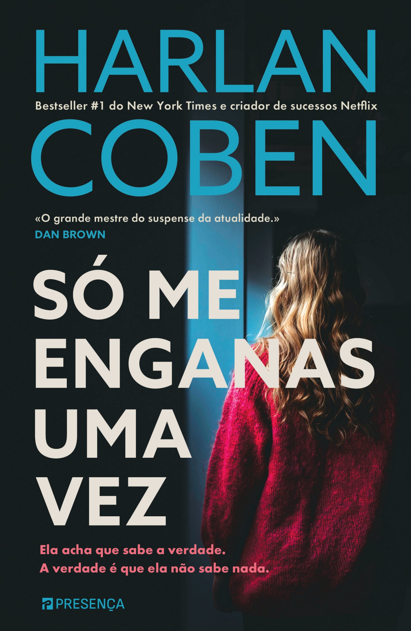 Só Me Enganas Uma Vez